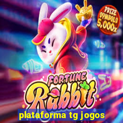 plataforma tg jogos